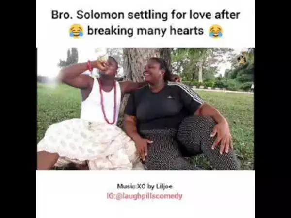 Video: Laughpills Comedy – If I Knew Loving Again Was my Preparation to Death, I Would Have Just Continued Breaking Heart